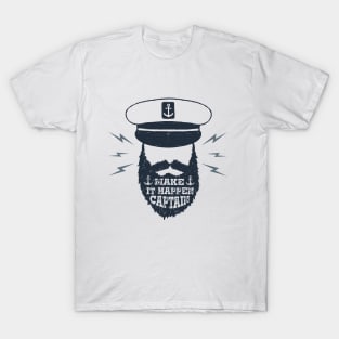 Make It Happen Captain T-Shirt